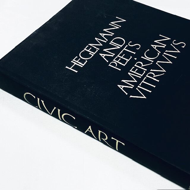 建築名著/アメリカン・ウィトルウィウス「The American Vitruvius: An Architects' Handbook of Civic Art」 Hegemann & Peets