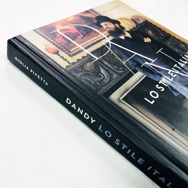 イタリアのダンディたち「DANDY: Lo Stile Italiano」