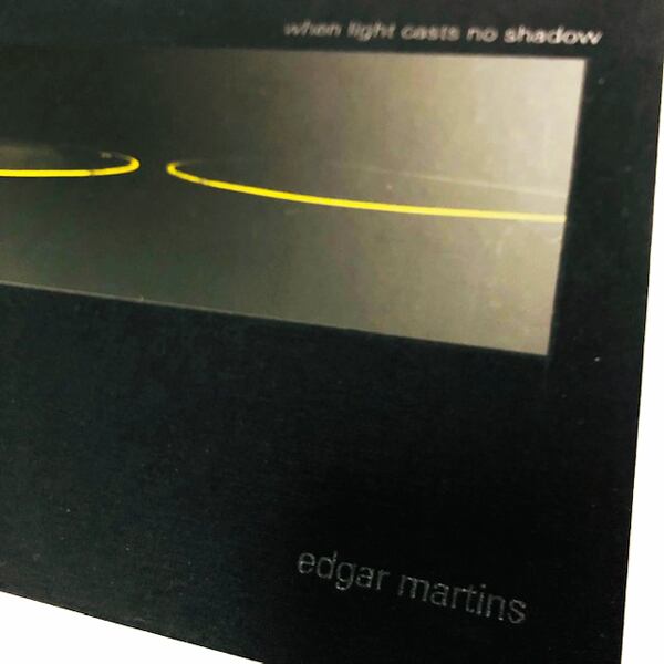 エドガー・マーティンス写真集「edgar martins: when light casts no shadow」