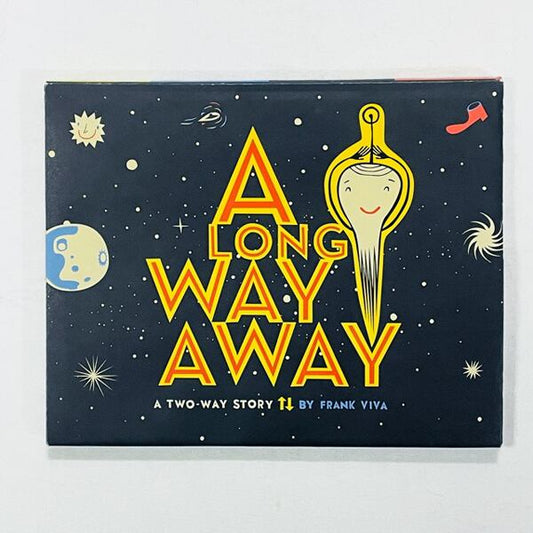 【絵本】どちらから読んでも物語に...「A Long Way Away」Frank Viva