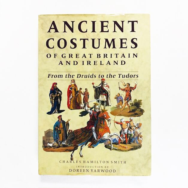 イギリスとアイルランドの古き時代の衣装「Ancient Costumes of Great Britain and Ireland」