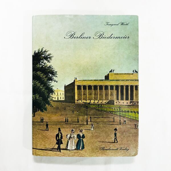 Berliner Biedermeier / ビーダーマイヤー時代のベルリン