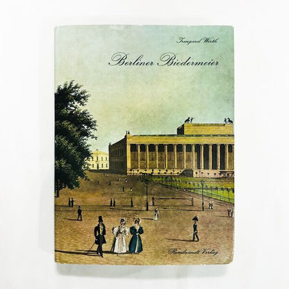 Berliner Biedermeier / ビーダーマイヤー時代のベルリン
