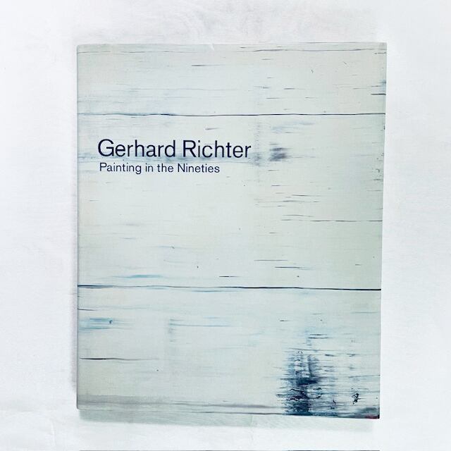 ゲルハルト・リヒター「Gerhard Richter: Painting in the Nineties」