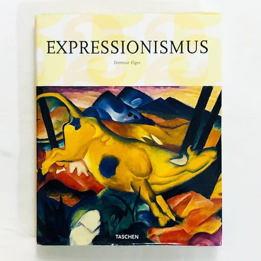 ドイツ表現主義の絵画「Expressionismus」/ Dietmar Elger