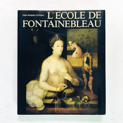 フォンテーヌブロー派画集「L'école de Fontainebleau」