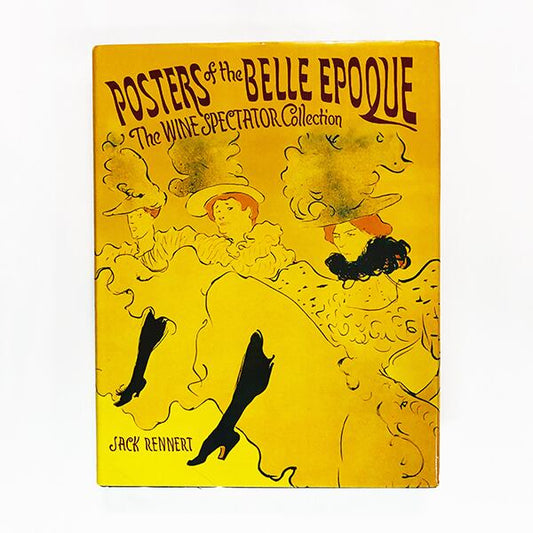 ベル・エポックのポスター「Posters of the Belle Epoque: The Wine Spectator Collection」