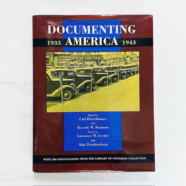 Documenting America 1935-1943 / 1935年から1943年のアメリカ