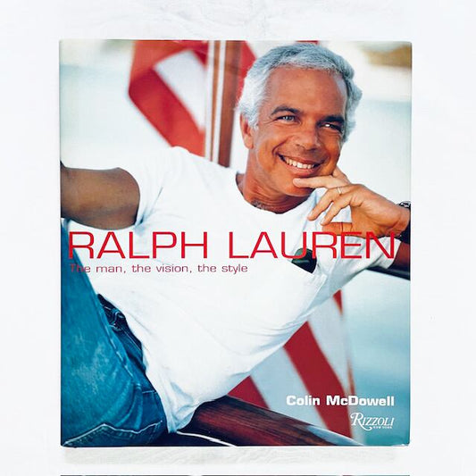 ラルフ・ローレンの人と作品「Ralph Lauren: The Man, The Vision, The Style」Colin McDowell