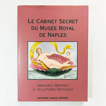 ナポリ王立美術館・秘密のキャビネット「Le Cabinet Secret du Musée Royal de Naples」