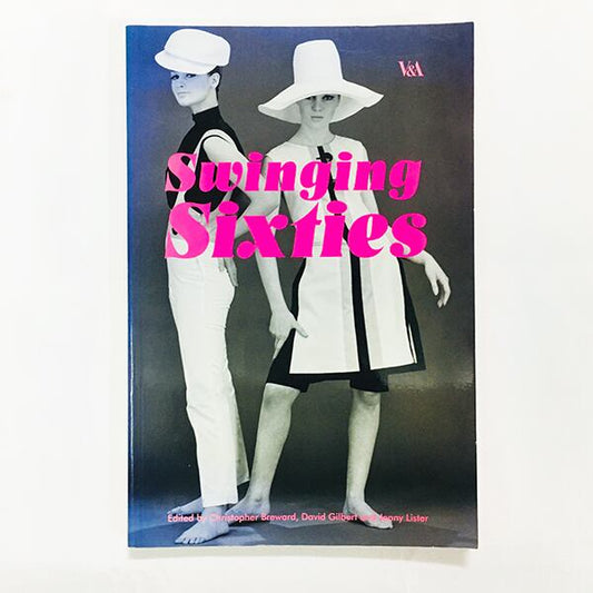 スウィンギング・シックスティーズ「Swinging Sixties: Fashion in London and Beyond 1955-1970」