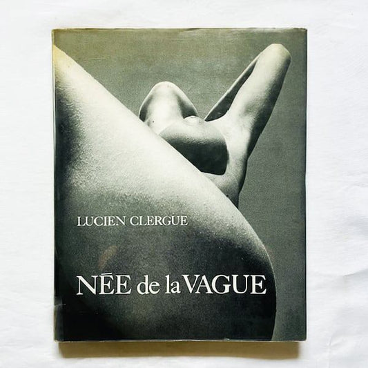 リュシアン・クレルグ写真集「Lucien Clergue: Née de la vague」/ 波から生まれ