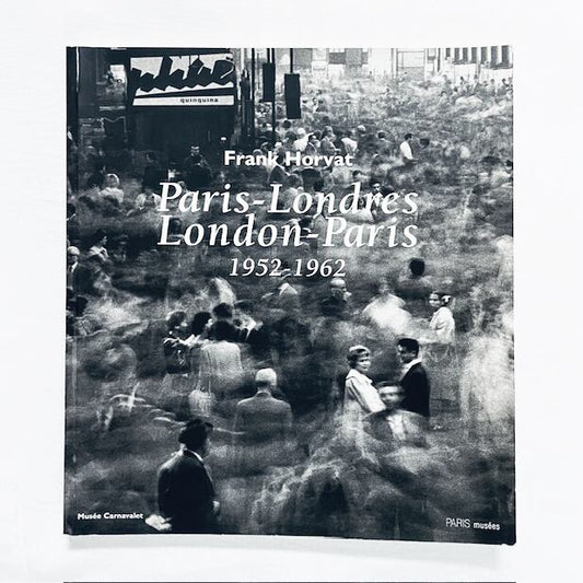 フランク・ホーヴァット写真集「Franck horvat - paris londres 1952-1962」