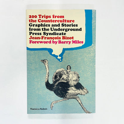 200 Trips from the Counterculture: Graphics and Stories from the Underground Press Syndicate