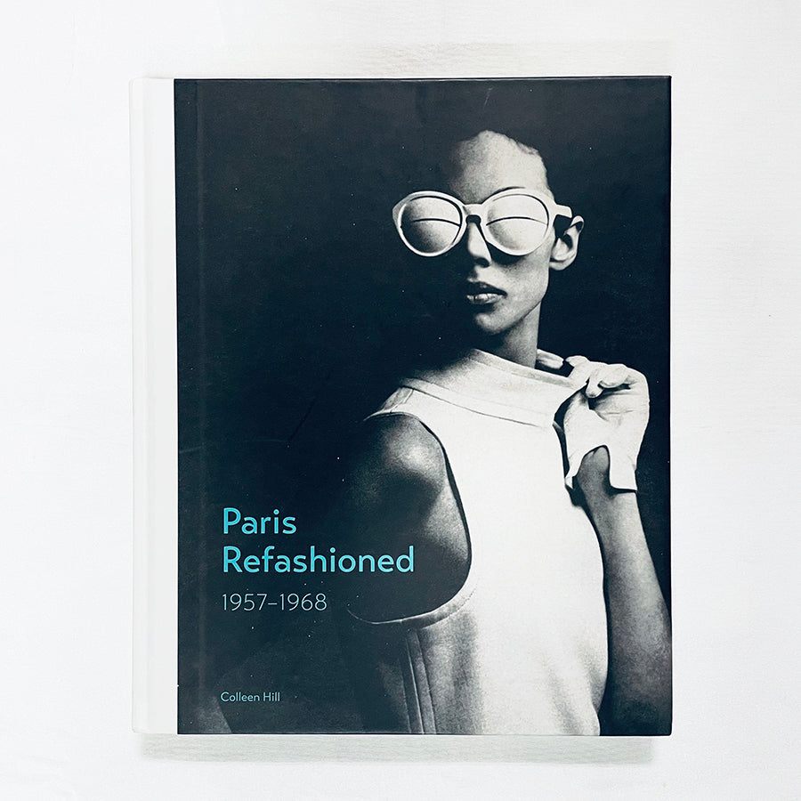 Paris Refashioned 1957-1968 / ファッションの再構築