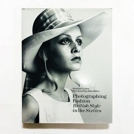 Photographing Fashion British Style in the Sixties / 英国60年代ファッション写真