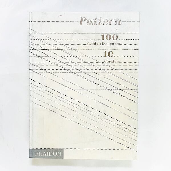 10人のキュレーターによる100人のデザイナー「Pattern: 100 Fashion Designers, 10 Curators」