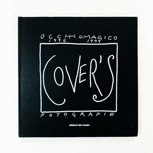 Cover's Fotografie／Occhiomagico 1996-1999【250部限定サイン本】