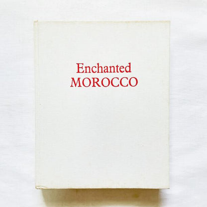 1950年代までのモロッコ「Enchanted Morroco」