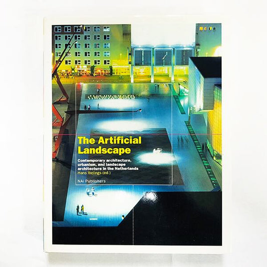 The Artificial Landscape / オランダの現代建築