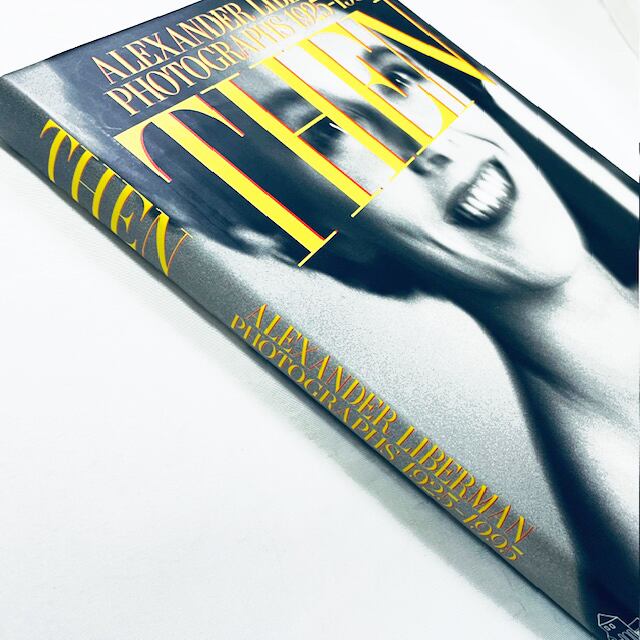 【新本】アレクサンダー・リーバーマン写真集「Then: Alexander Liberman Photographs 1925-1995」