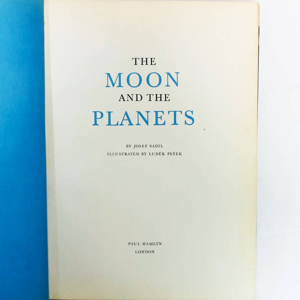 The Moon and the Planets」illustrated by Ludek Pesek / ルディエク・ペシェク画集「月と惑星」1965年刊